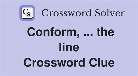 conforms to crossword|conform to crossword clue.